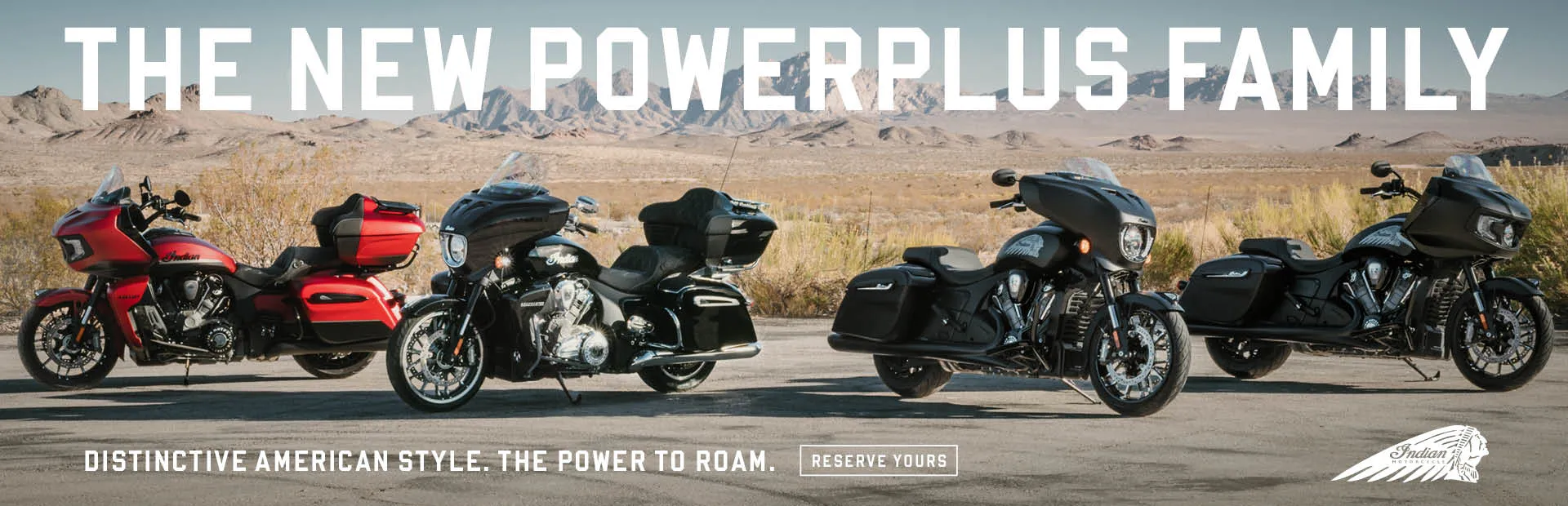 Introducing the New PowerPlus Family. Distinctive American Style. The Power To Roam.